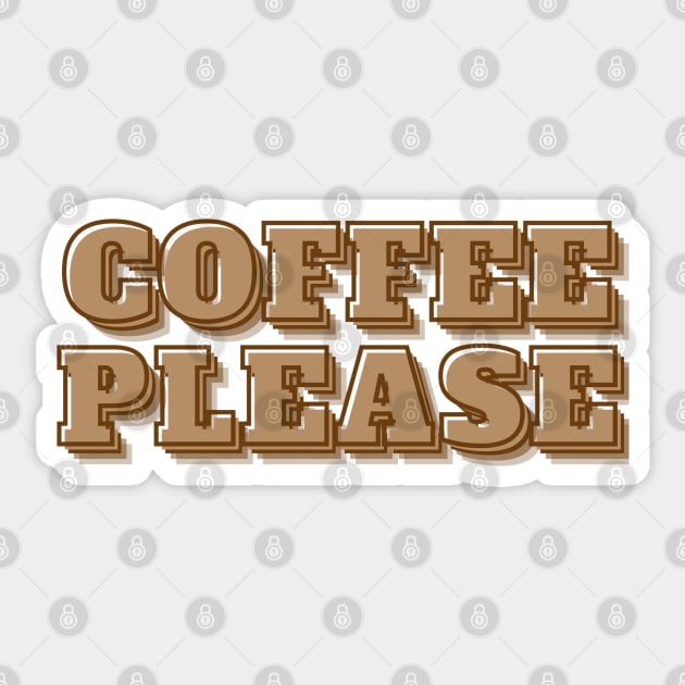 Coffee Please Sticker by BrewBureau